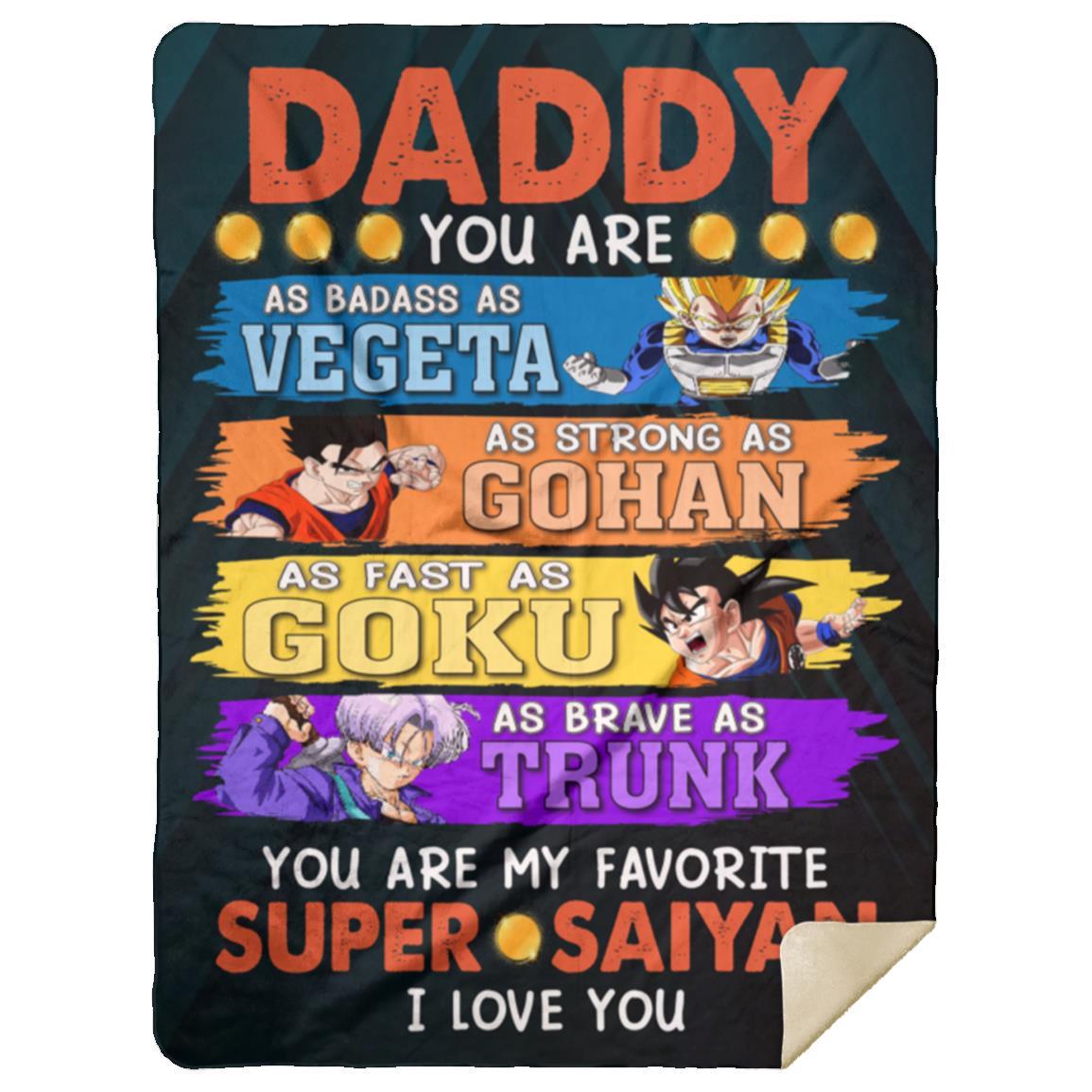 Daddy You Are My Favorite Super Saiyan Blanket  Sherpa Blanket 60x80
