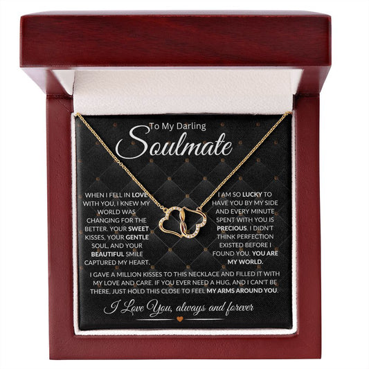 To My Soulmate-Everlasting Love Necklace-Beautiful Gift For Her-Birthday-Valentines Day-Anniversary Gift Or Just Because-You Are My World