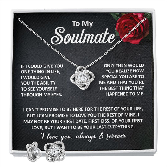 To My Soulmate-If I Could Give You One Thing-Beautiful Love Knot Necklace With Matching Earrings