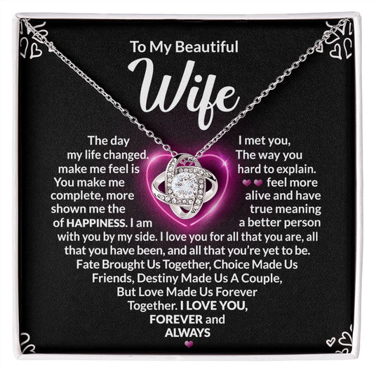 To My Wife Necklace-The Day I Met You My Life Changed-Love Knot Necklace