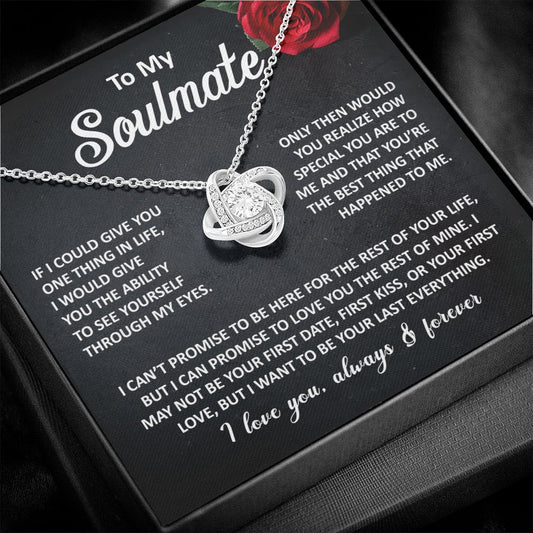 To My Soulmate, Your Last Everything Love Knot Necklace