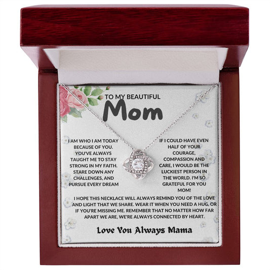 To My Beautiful Mom – I’m Grateful For You - Love Knot Necklace