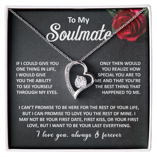 To My Soulmate, Your Last Everything-Forever Love Heart Necklace